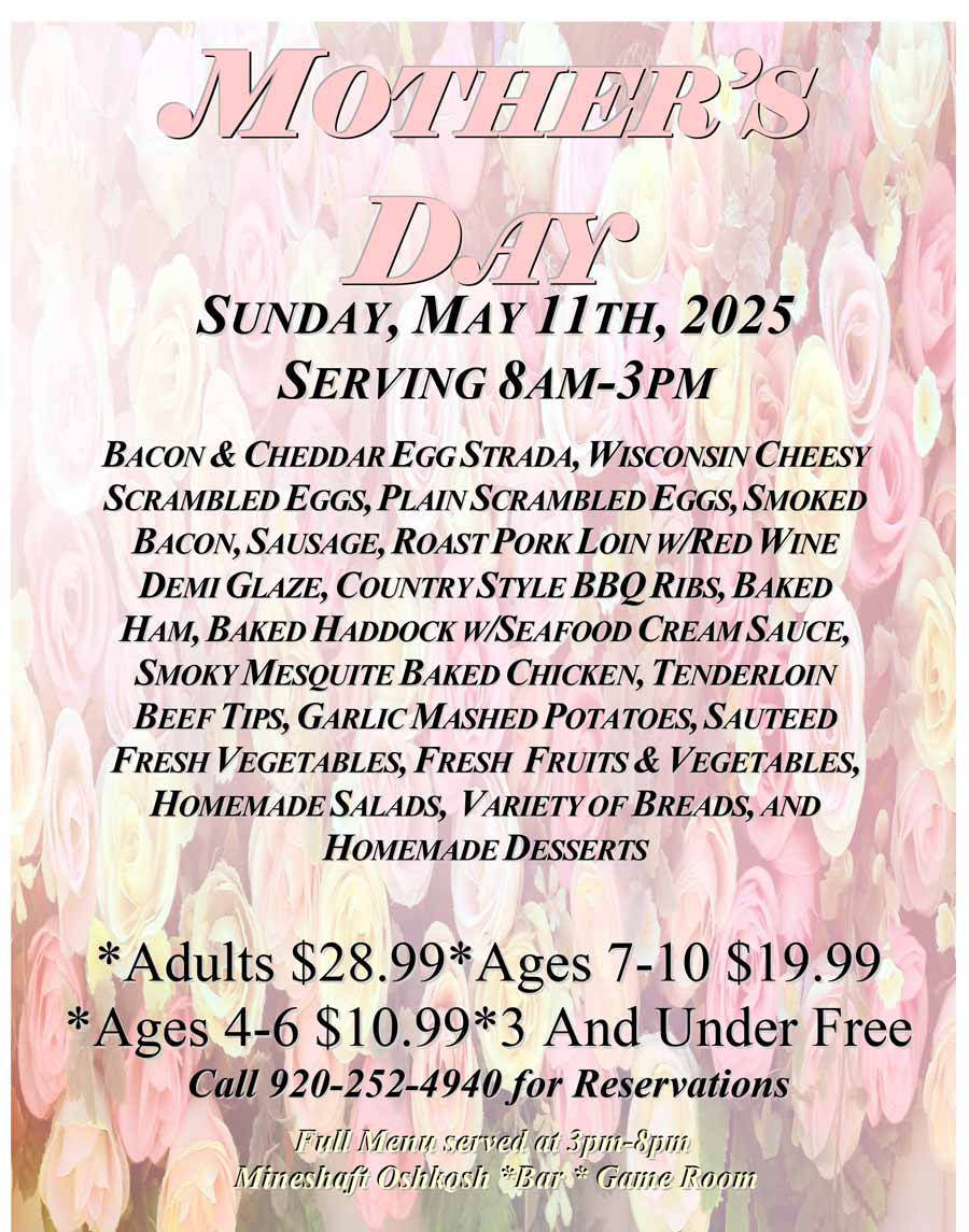 Oshkosh Mineshaft Mothers Day Buffet 2025